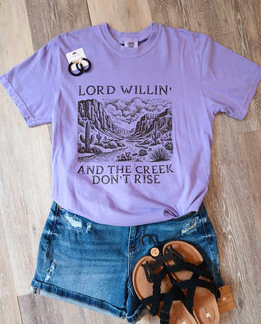 Lord Willin' and the creek don't rise